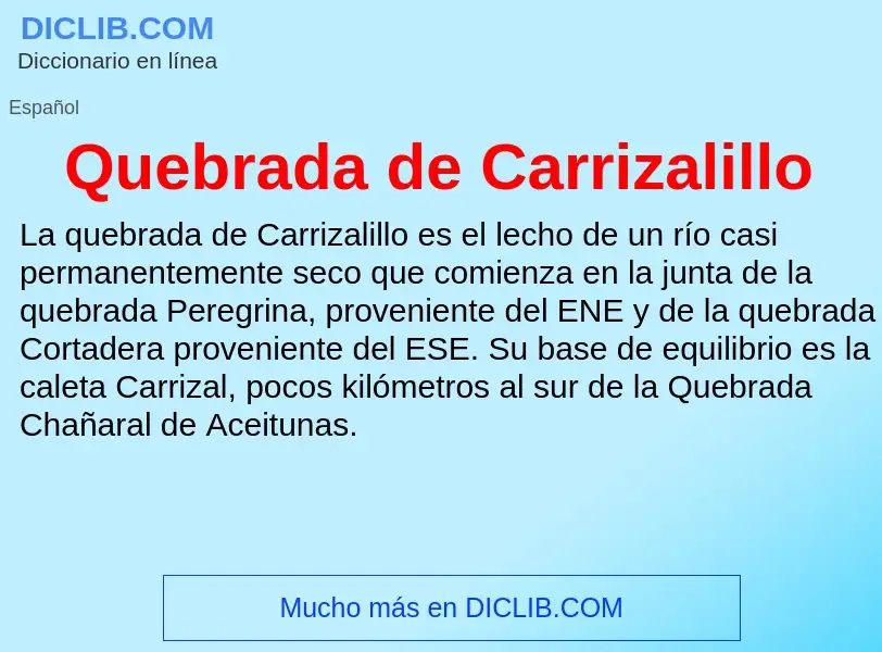 ¿Qué es Quebrada de Carrizalillo? - significado y definición