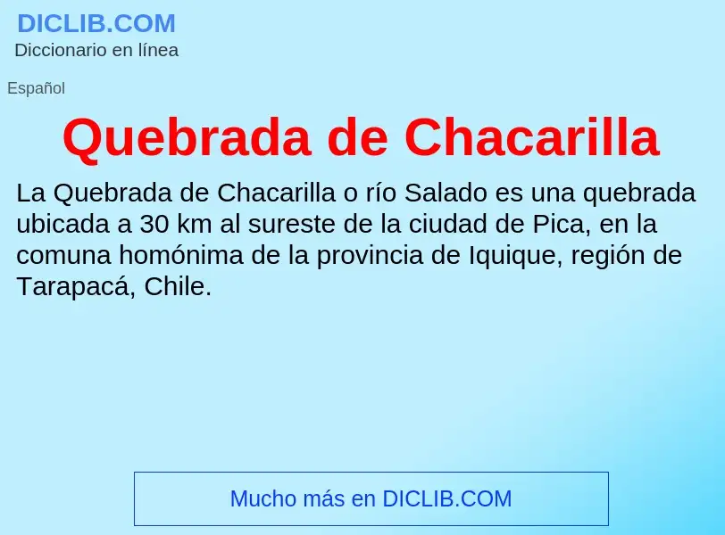 ¿Qué es Quebrada de Chacarilla? - significado y definición