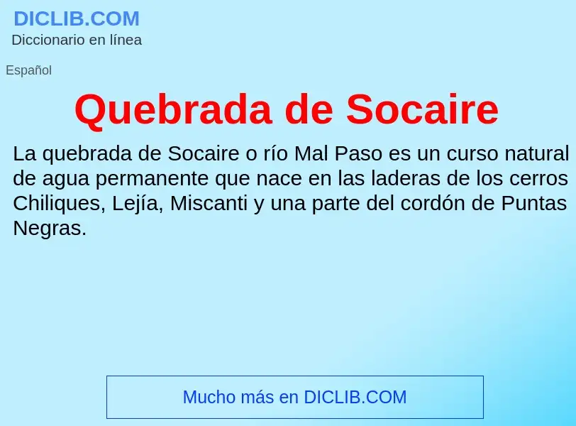 ¿Qué es Quebrada de Socaire? - significado y definición