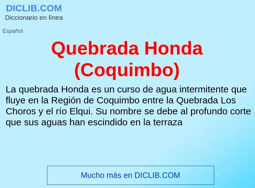 ¿Qué es Quebrada Honda (Coquimbo)? - significado y definición