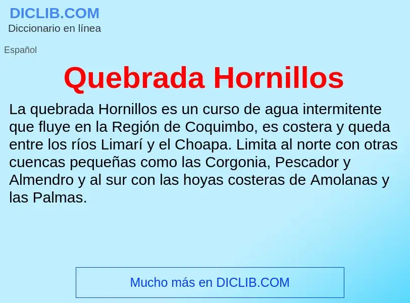 ¿Qué es Quebrada Hornillos? - significado y definición