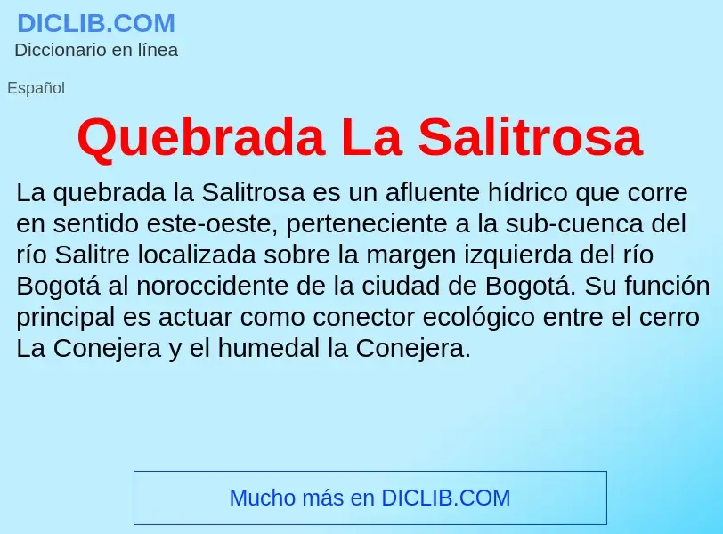 ¿Qué es Quebrada La Salitrosa? - significado y definición