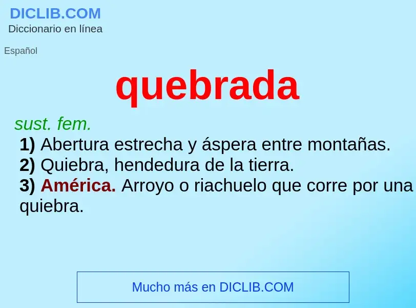 What is quebrada - meaning and definition