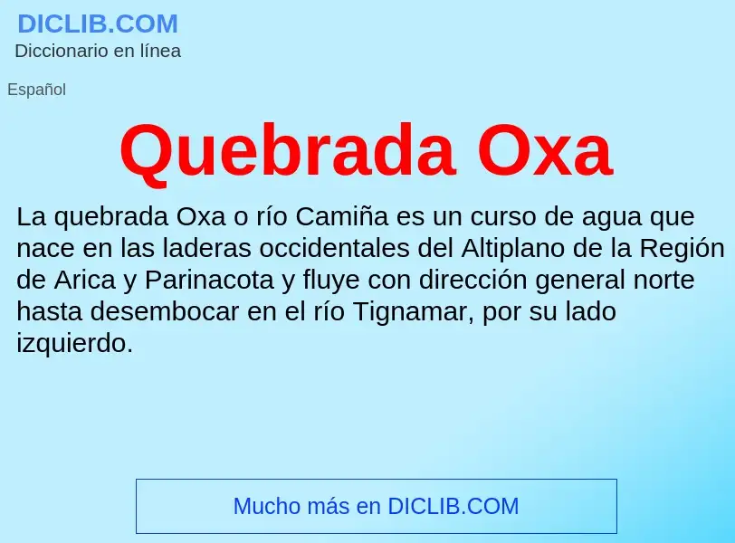 ¿Qué es Quebrada Oxa? - significado y definición