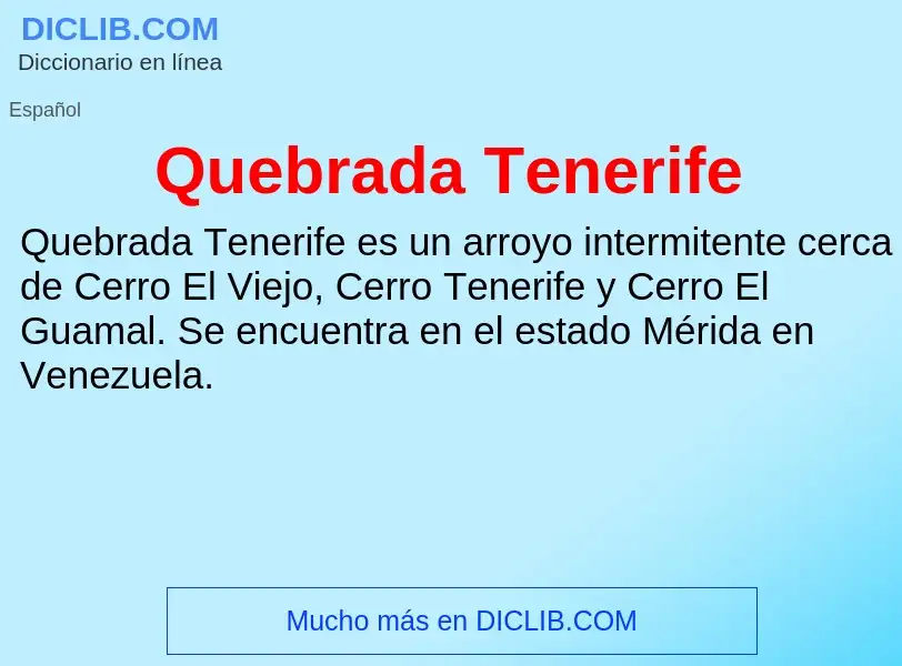 ¿Qué es Quebrada Tenerife? - significado y definición