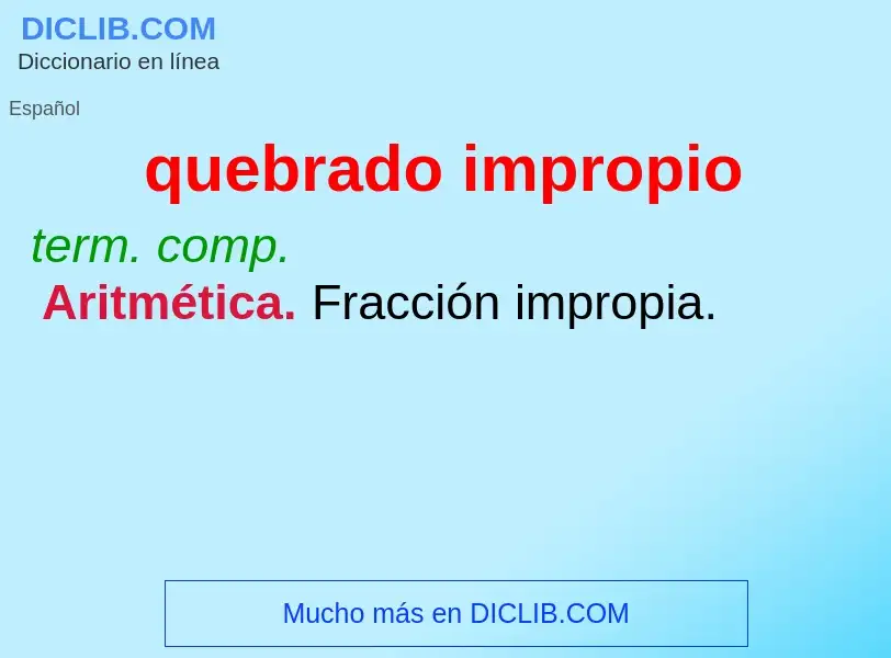 What is quebrado impropio - definition