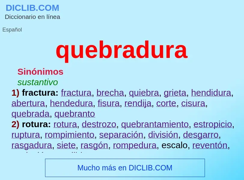 Was ist quebradura - Definition