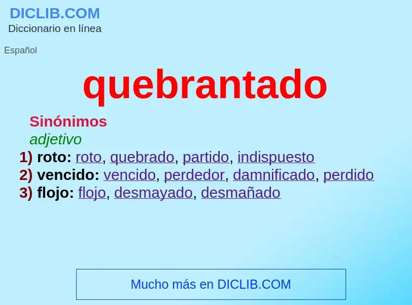 What is quebrantado - definition