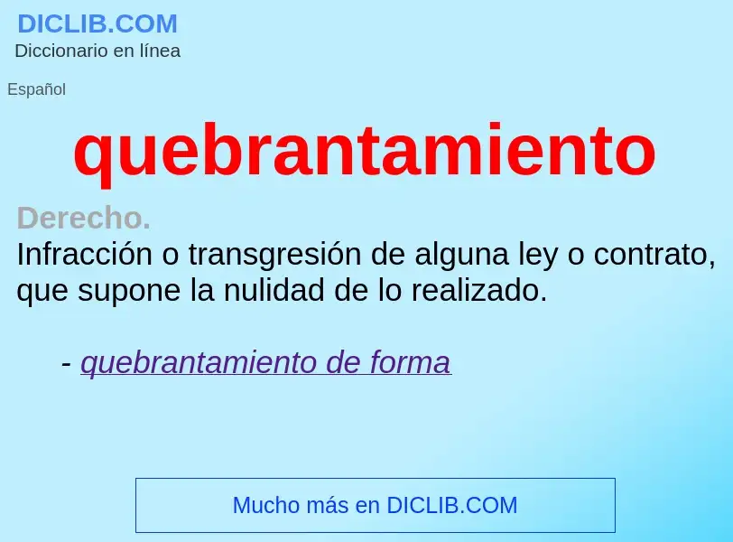 O que é quebrantamiento - definição, significado, conceito