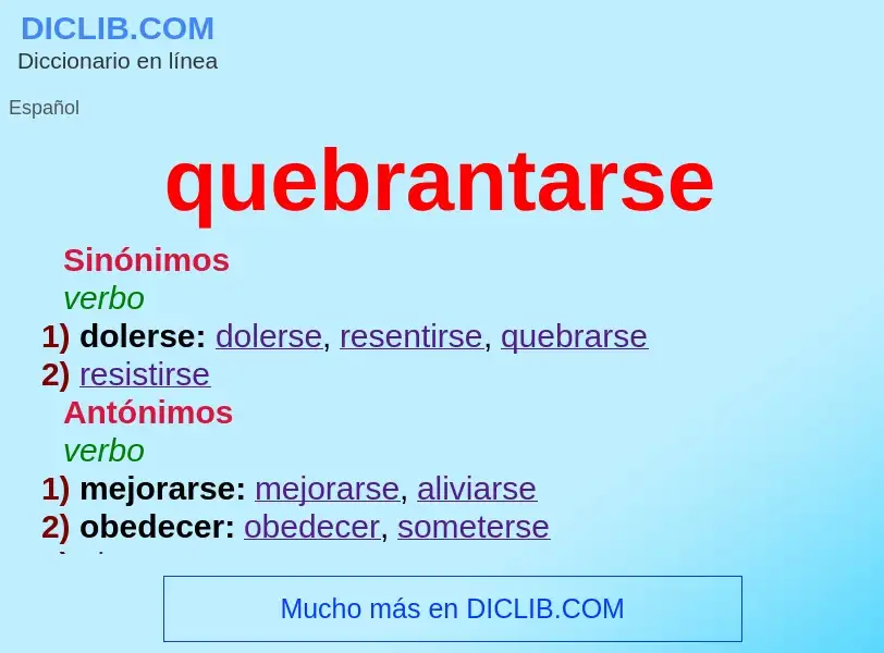 O que é quebrantarse - definição, significado, conceito