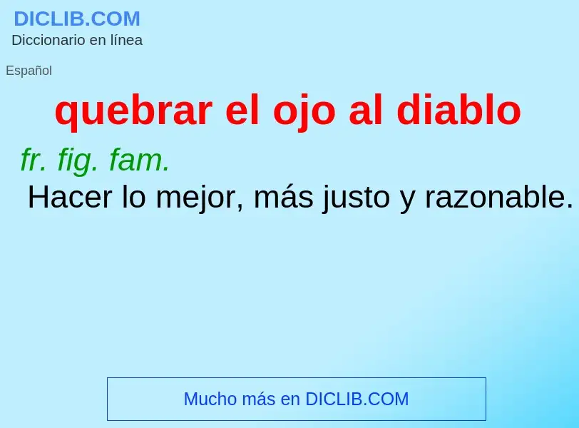 Che cos'è quebrar el ojo al diablo - definizione