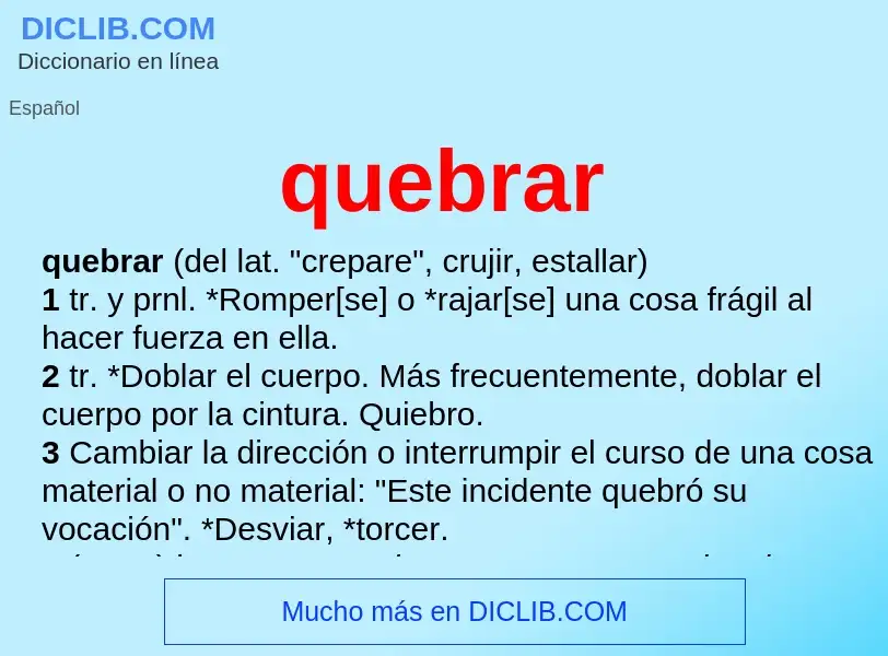 Wat is quebrar - definition