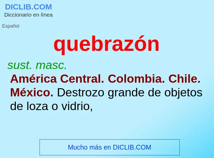 ¿Qué es quebrazón? - significado y definición