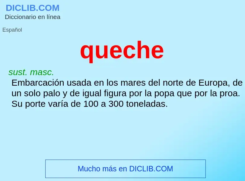 ¿Qué es queche? - significado y definición