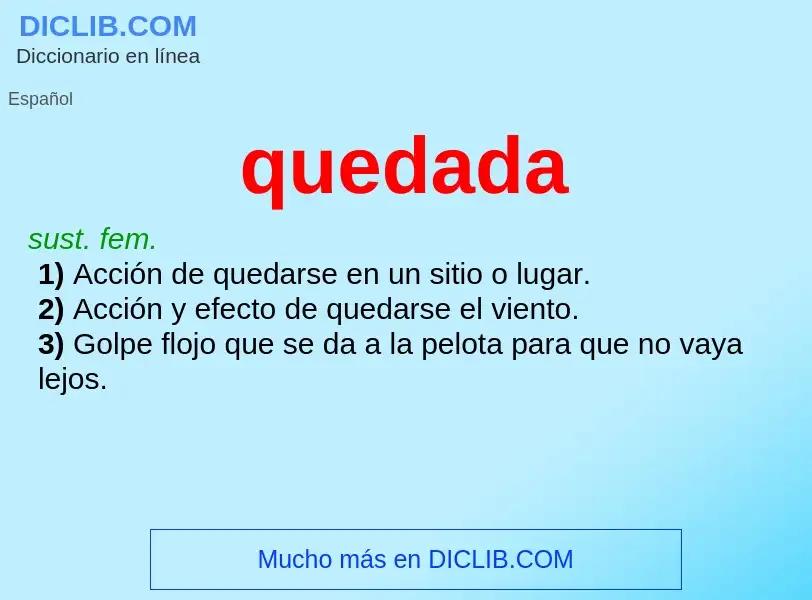 ¿Qué es quedada? - significado y definición