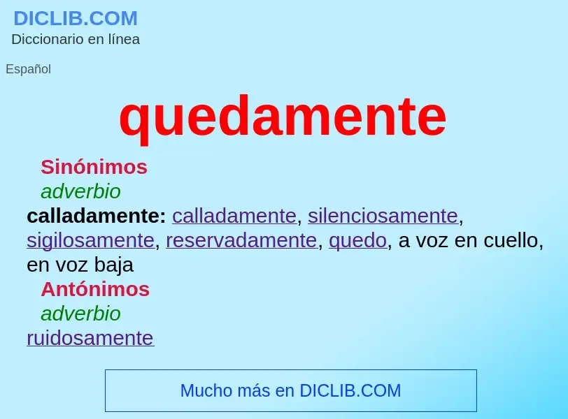 What is quedamente - meaning and definition