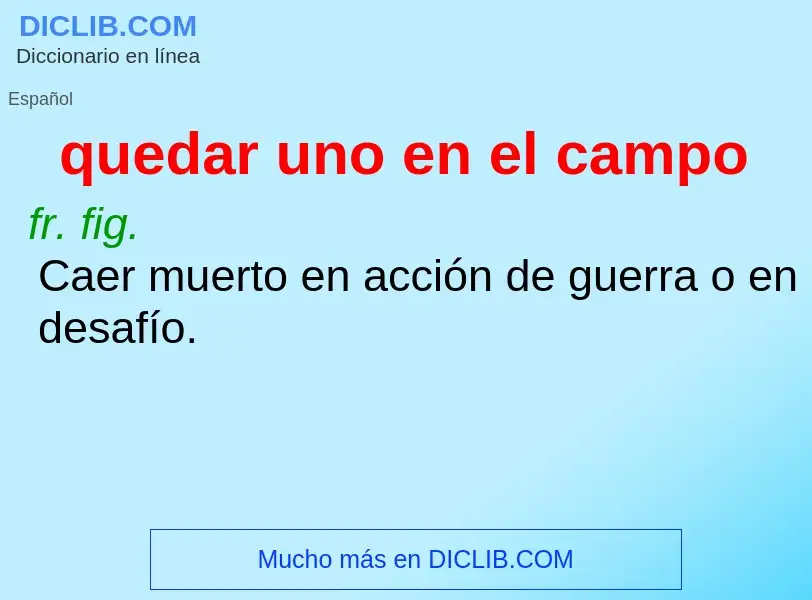 What is quedar uno en el campo - definition