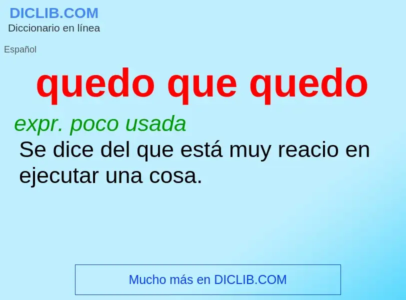 O que é quedo que quedo - definição, significado, conceito