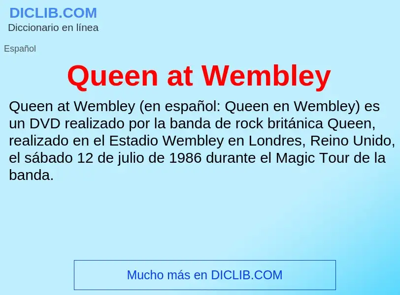 Τι είναι Queen at Wembley - ορισμός