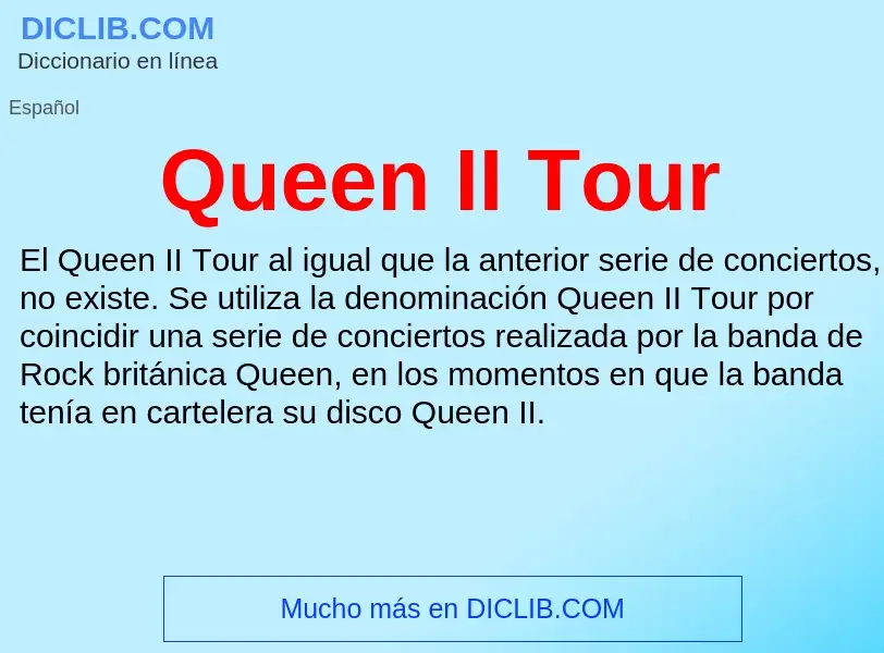 Τι είναι Queen II Tour - ορισμός