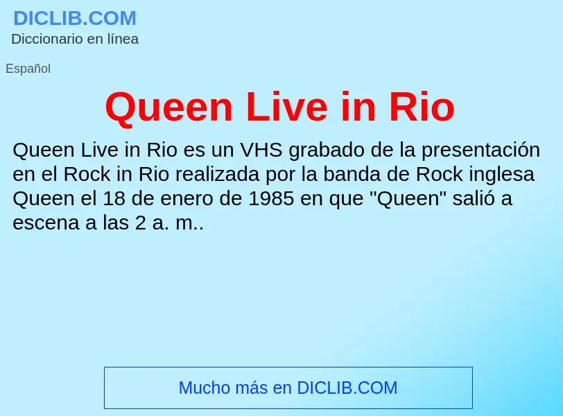 Τι είναι Queen Live in Rio - ορισμός