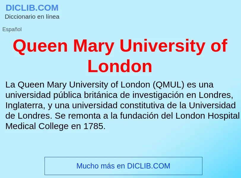 Τι είναι Queen Mary University of London - ορισμός