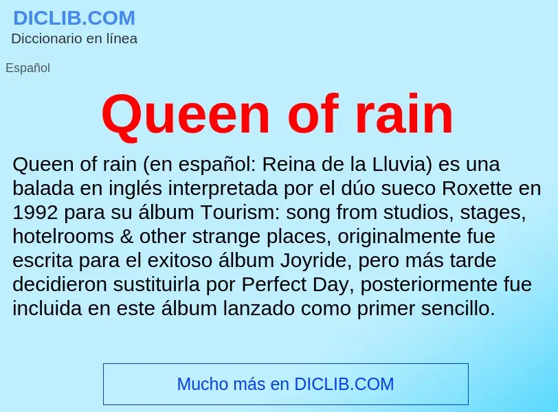 ¿Qué es Queen of rain? - significado y definición