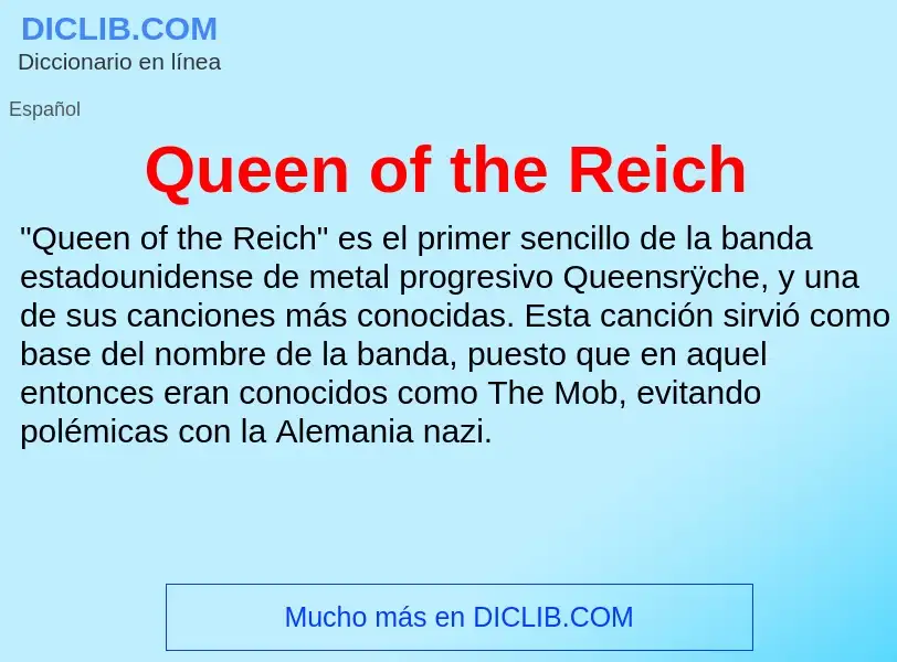 ¿Qué es Queen of the Reich? - significado y definición