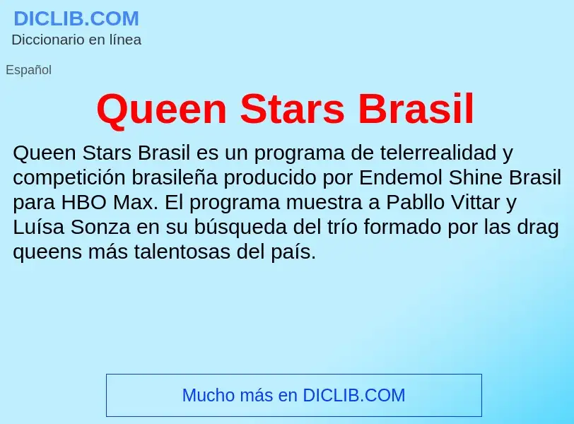 Τι είναι Queen Stars Brasil - ορισμός