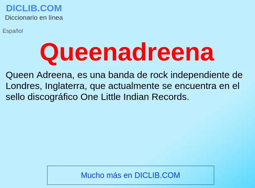 ¿Qué es Queenadreena? - significado y definición