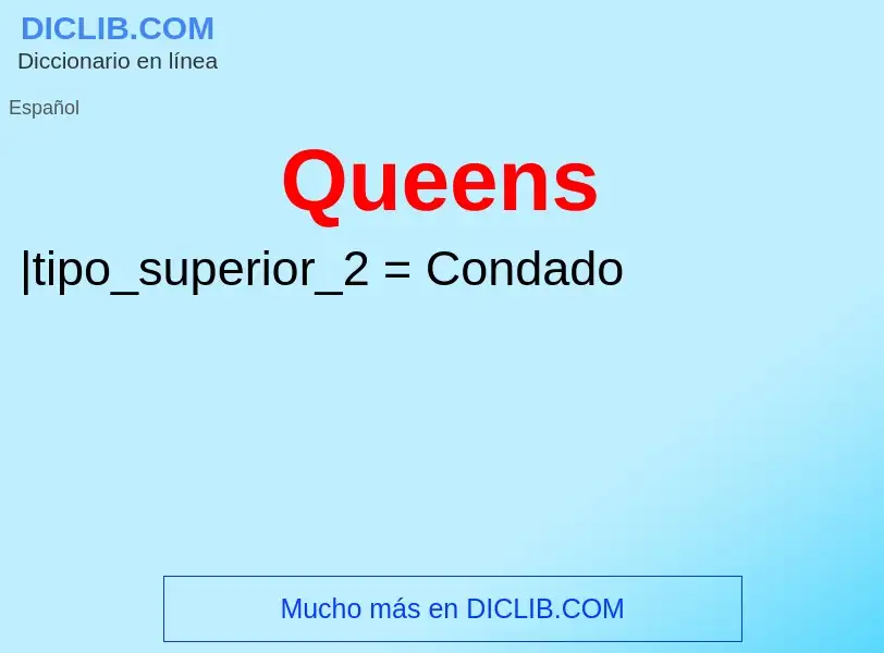 ¿Qué es Queens? - significado y definición