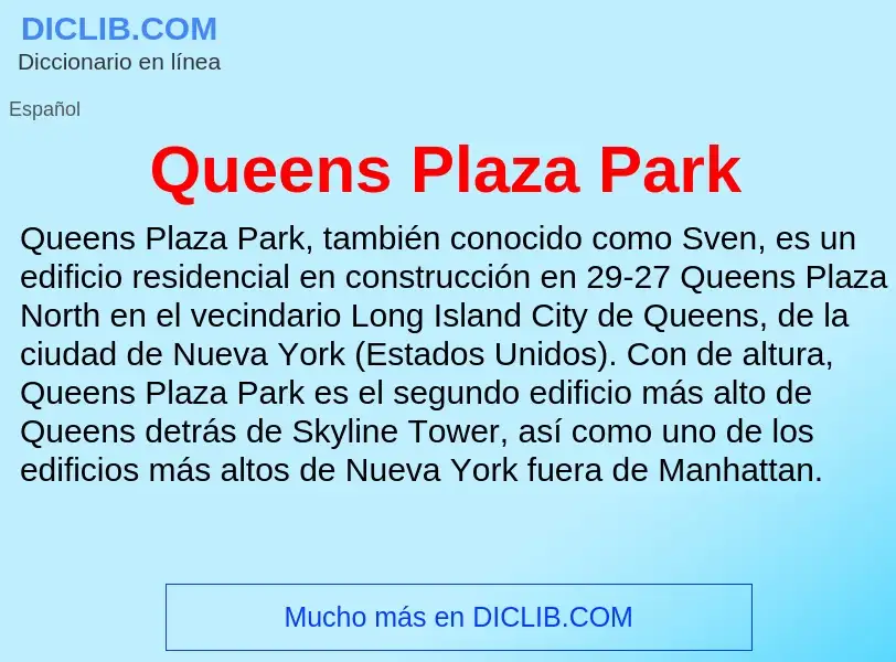 ¿Qué es Queens Plaza Park? - significado y definición