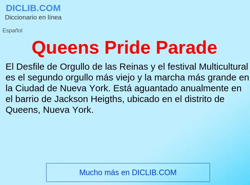 ¿Qué es Queens Pride Parade? - significado y definición