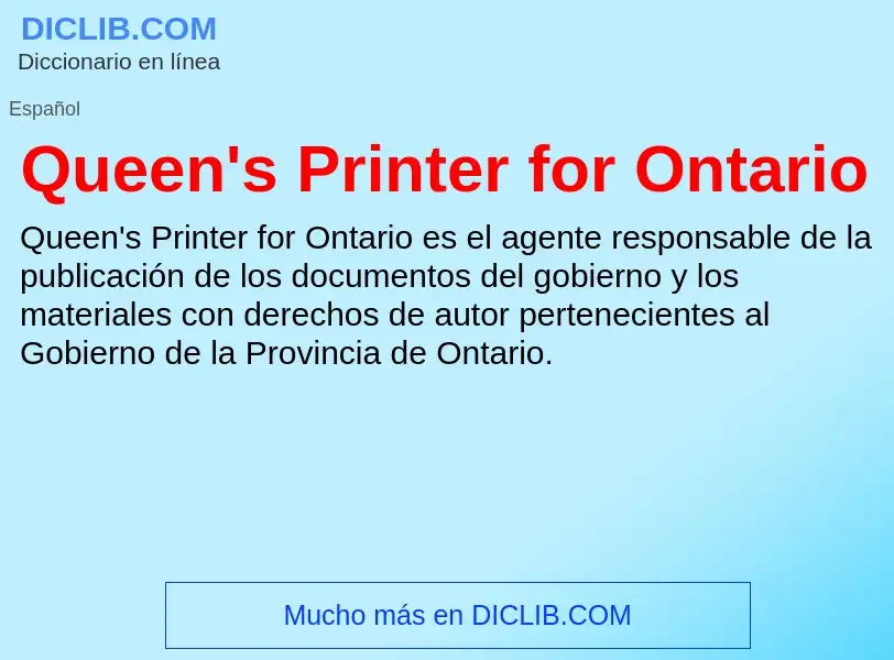 ¿Qué es Queen's Printer for Ontario? - significado y definición