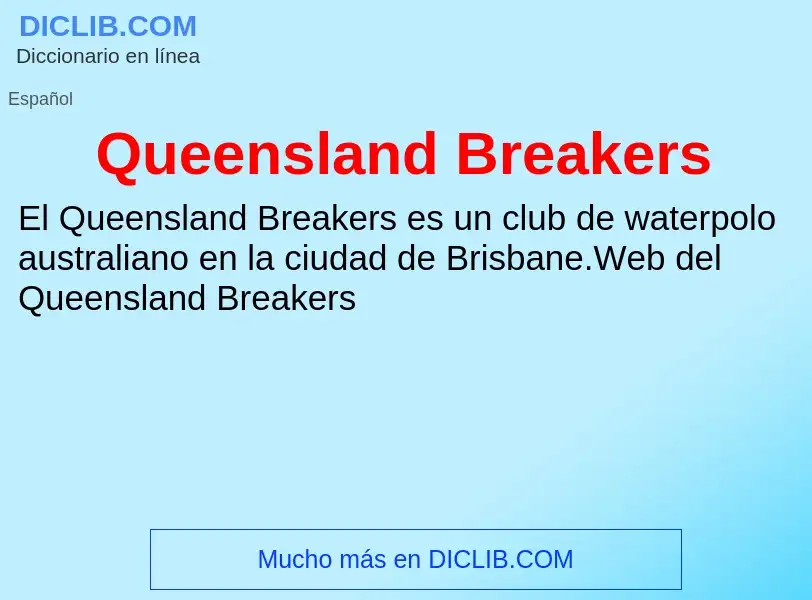 ¿Qué es Queensland Breakers? - significado y definición