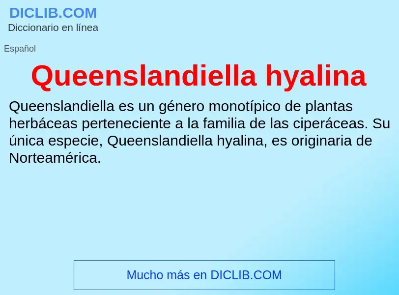 ¿Qué es Queenslandiella hyalina? - significado y definición