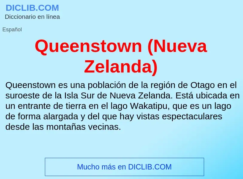 ¿Qué es Queenstown (Nueva Zelanda)? - significado y definición