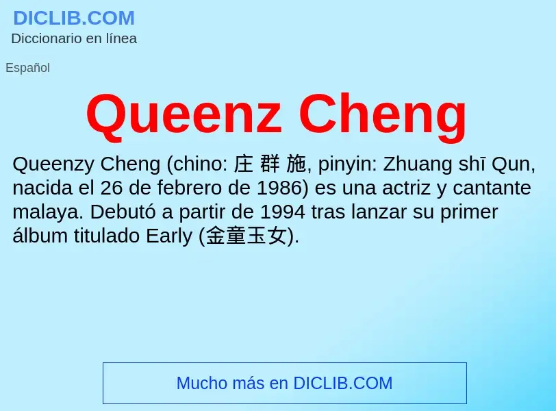 ¿Qué es Queenz Cheng? - significado y definición