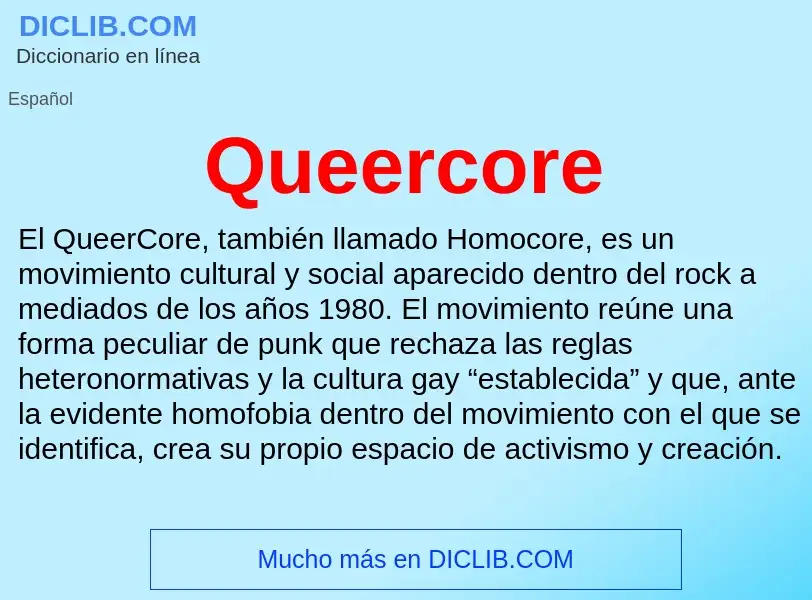 ¿Qué es Queercore? - significado y definición