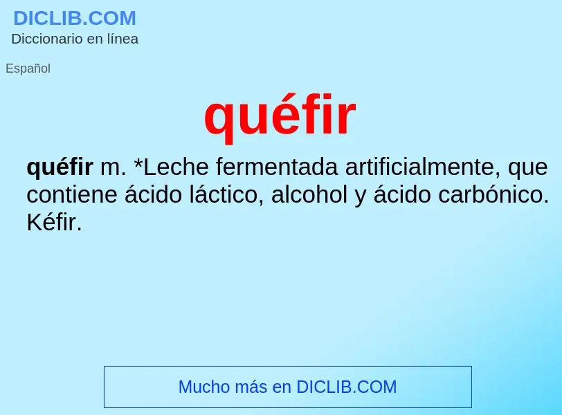 ¿Qué es quéfir? - significado y definición