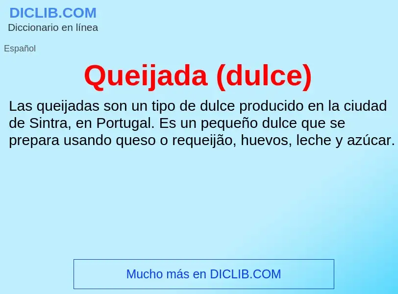 ¿Qué es Queijada (dulce)? - significado y definición