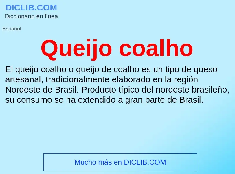 ¿Qué es Queijo coalho? - significado y definición