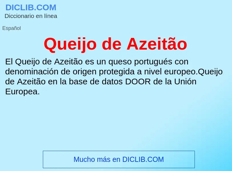 ¿Qué es Queijo de Azeitão? - significado y definición