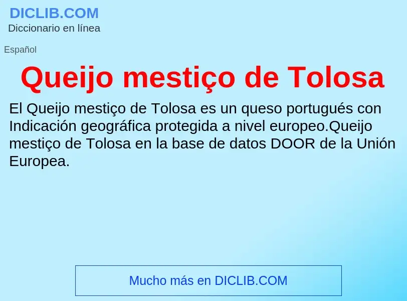 Che cos'è Queijo mestiço de Tolosa - definizione