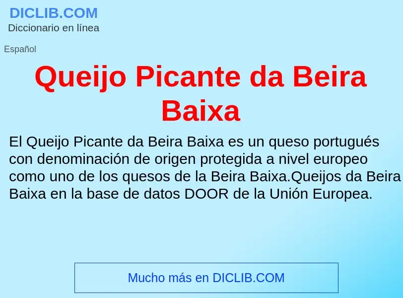 ¿Qué es Queijo Picante da Beira Baixa? - significado y definición