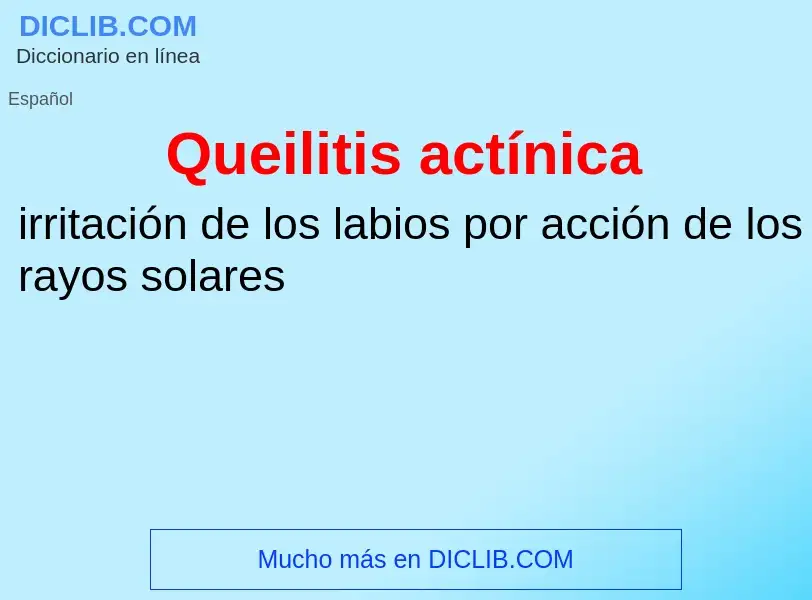 ¿Qué es Queilitis actínica? - significado y definición