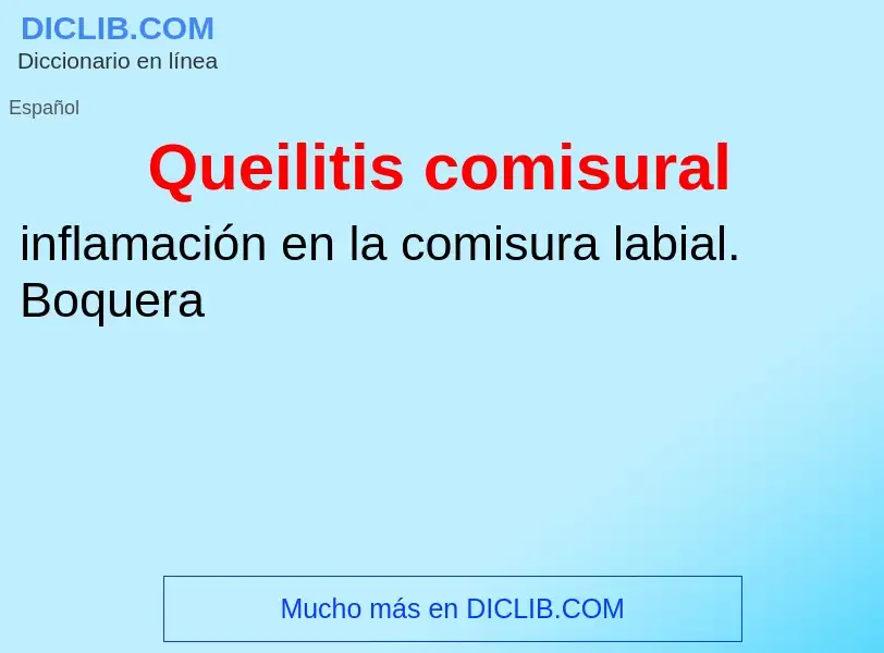 ¿Qué es Queilitis comisural? - significado y definición