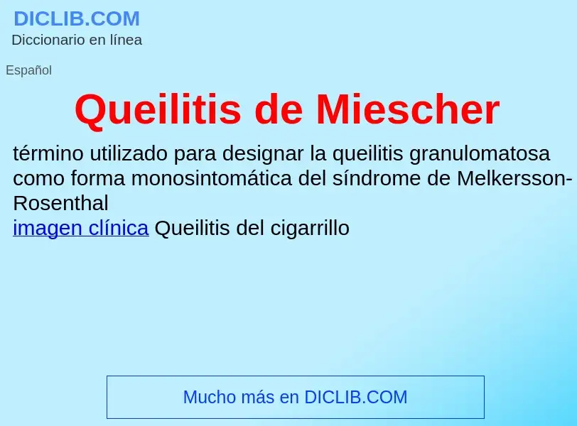 ¿Qué es Queilitis de Miescher? - significado y definición