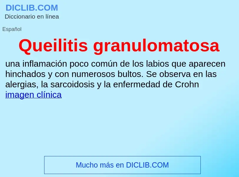 ¿Qué es Queilitis granulomatosa? - significado y definición