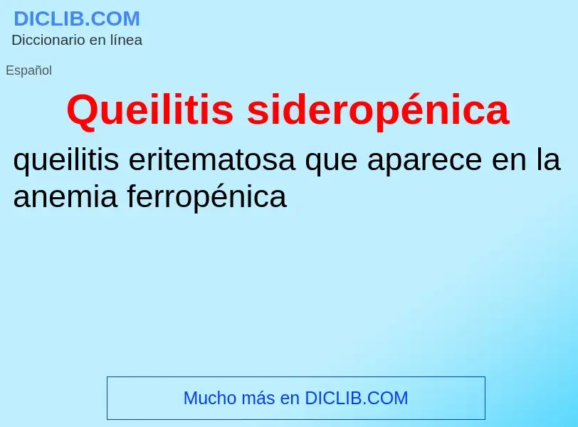 ¿Qué es Queilitis sideropénica? - significado y definición